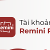 Tài khoản Remini Pro chính hãng giá rẻ